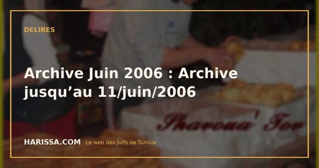 Archive Juin 2006 : Archive jusqu’au 11/juin/2006