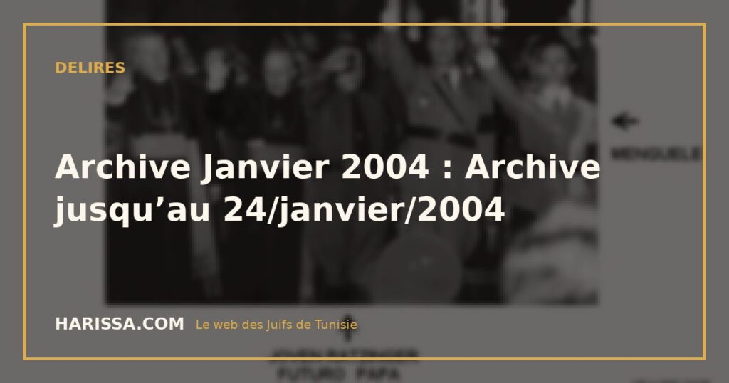 Archive Janvier 2004 : Archive jusqu’au 24/janvier/2004