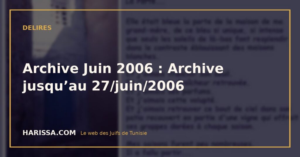 Archive Juin 2006 : Archive jusqu’au 27/juin/2006