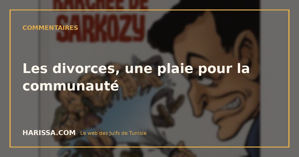 Les divorces, une plaie pour la communauté
