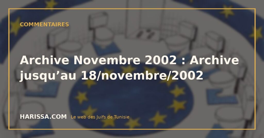 Archive Novembre 2002 : Archive jusqu’au 18/novembre/2002