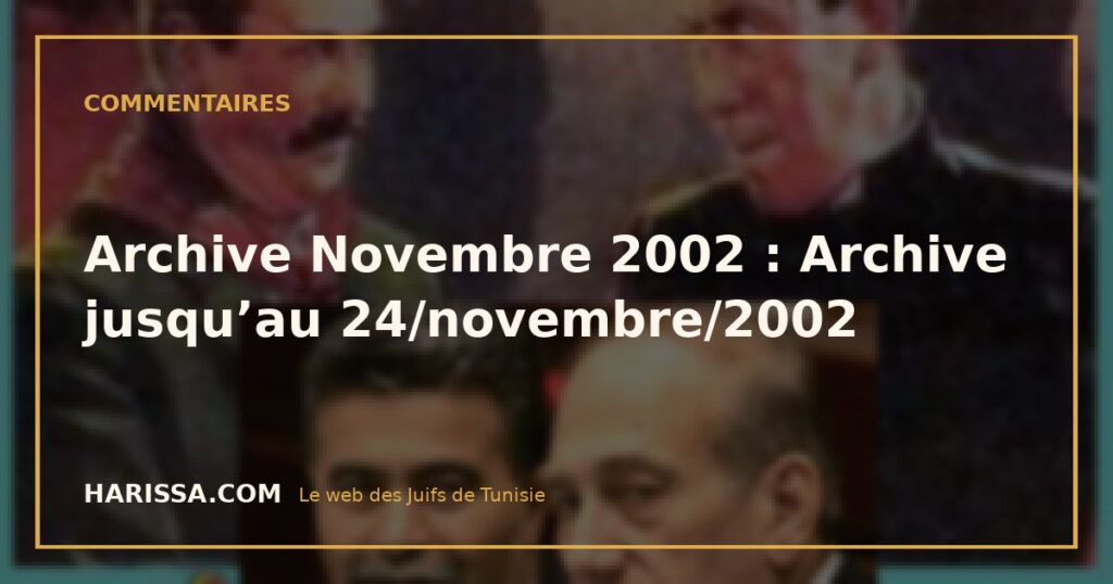 Archive Novembre 2002 : Archive jusqu’au 24/novembre/2002