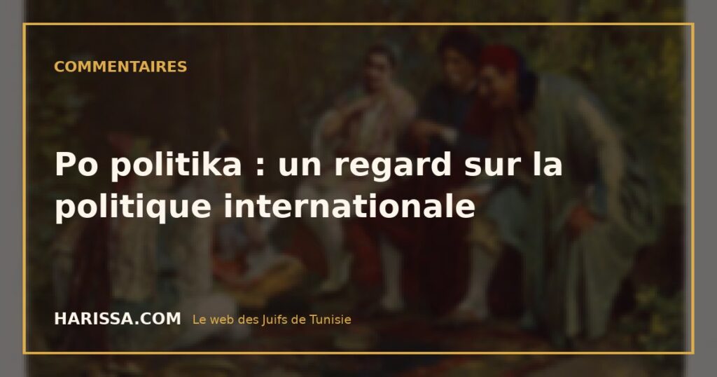 Po politika : un regard sur la politique internationale