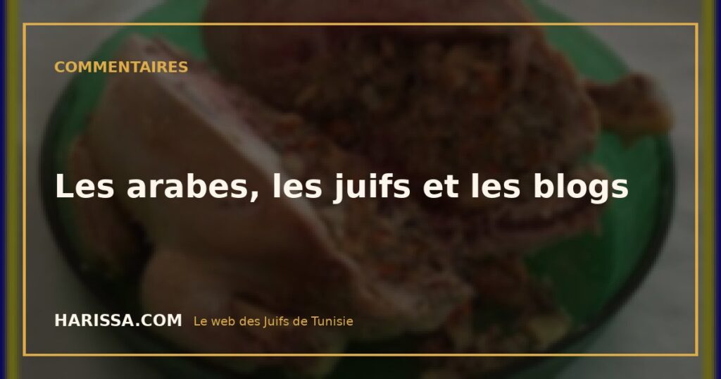 Les arabes, les juifs et les blogs