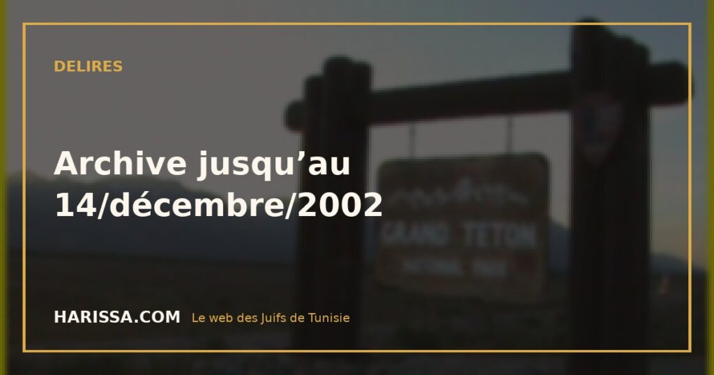 Archive jusqu’au 14/décembre/2002