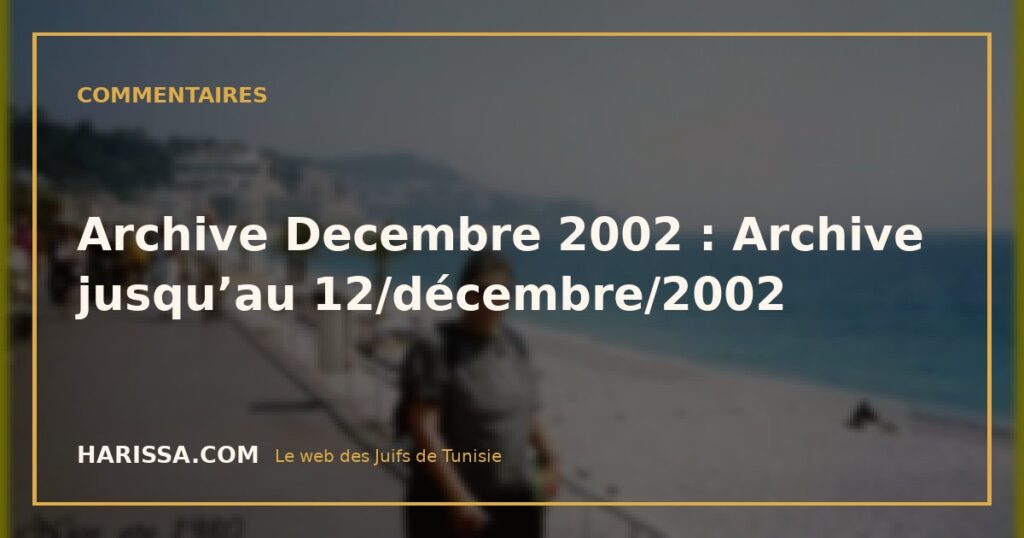 Archive Decembre 2002 : Archive jusqu’au 12/décembre/2002
