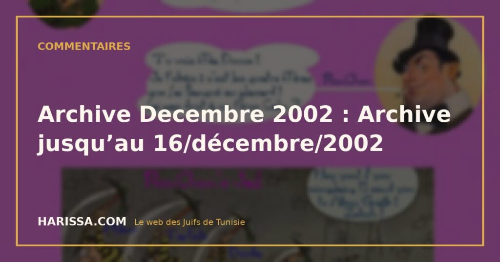 Archive Decembre 2002 : Archive jusqu’au 16/décembre/2002