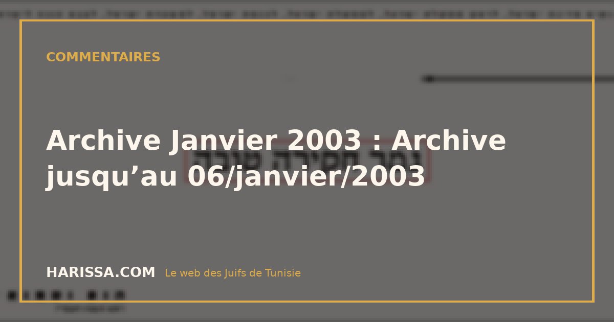Archive Janvier 2003 : Archive jusqu’au 06/janvier/2003