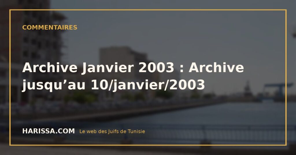 Archive Janvier 2003 : Archive jusqu’au 10/janvier/2003