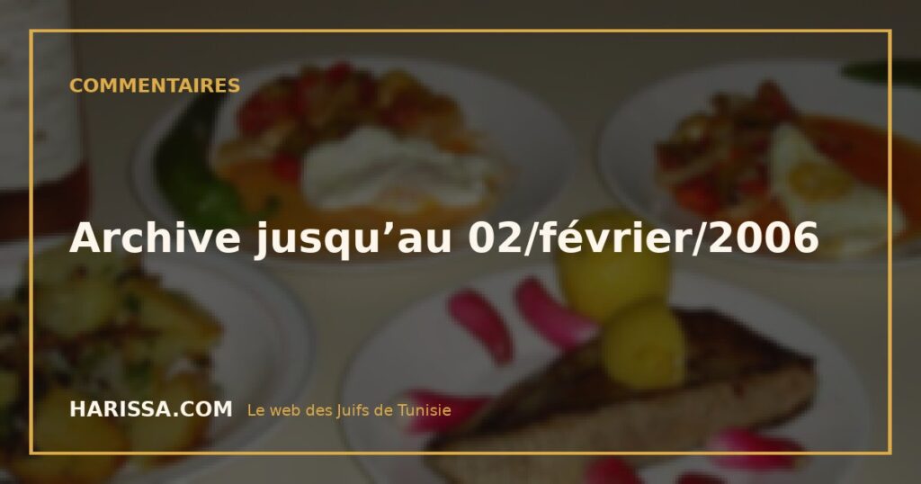 Archive jusqu’au 02/février/2006