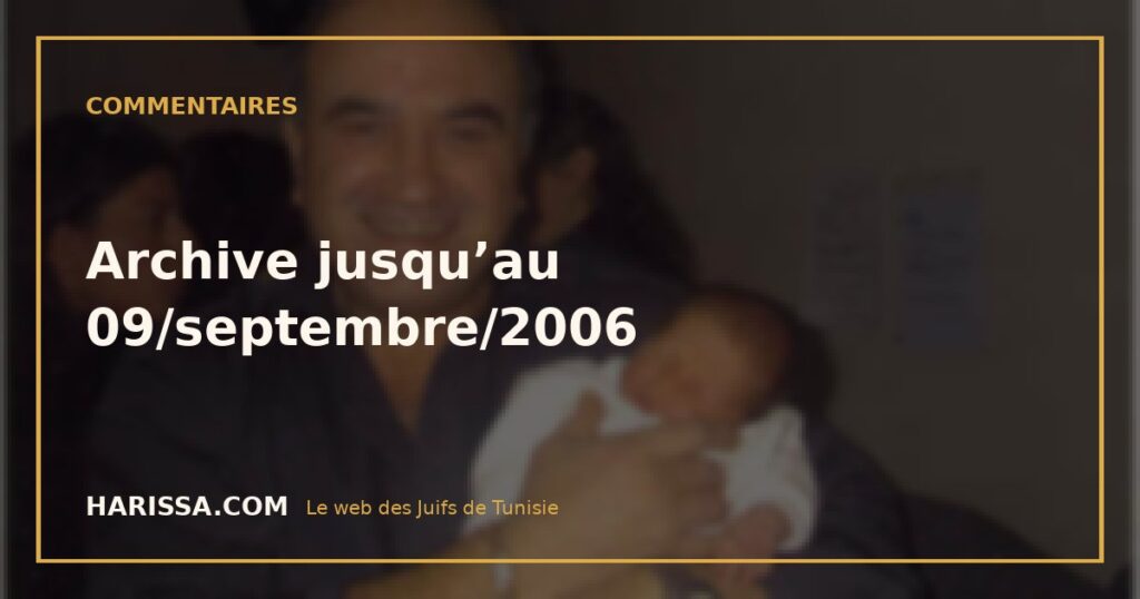 Archive jusqu’au 09/septembre/2006