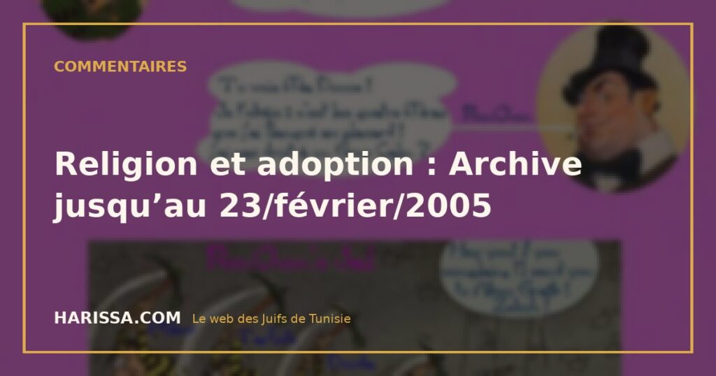 Religion et adoption : Archive jusqu’au 23/février/2005