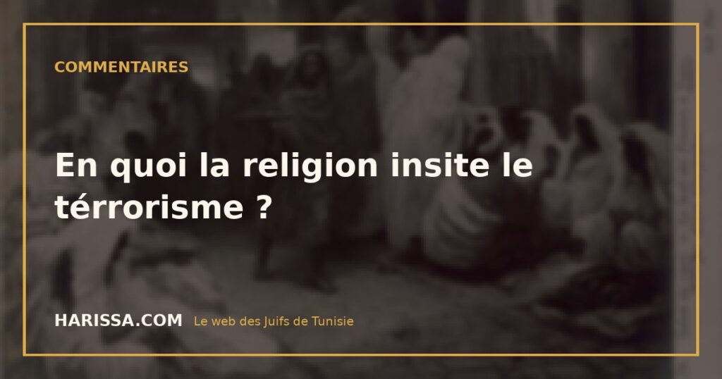 En quoi la religion insite le térrorisme ?