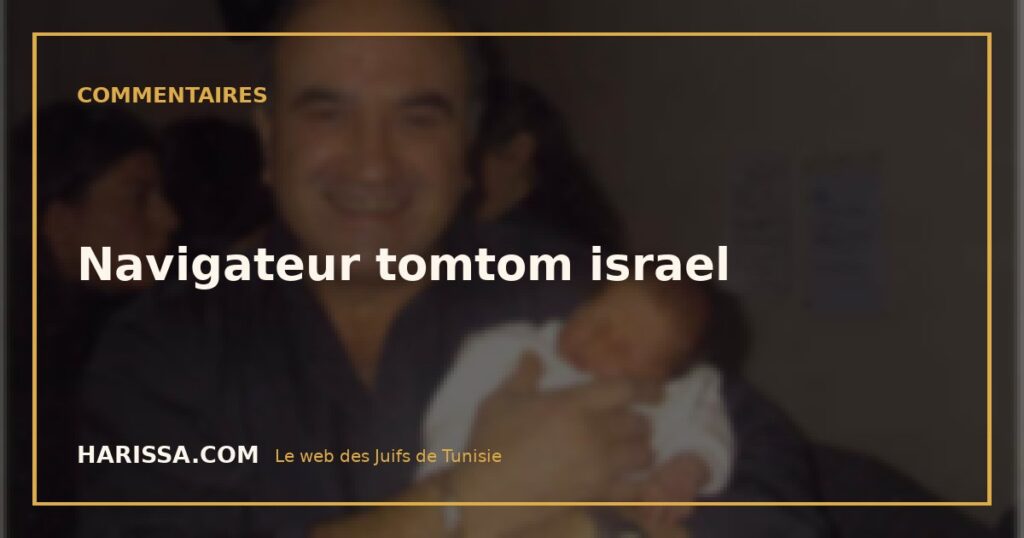 Navigateur tomtom israel