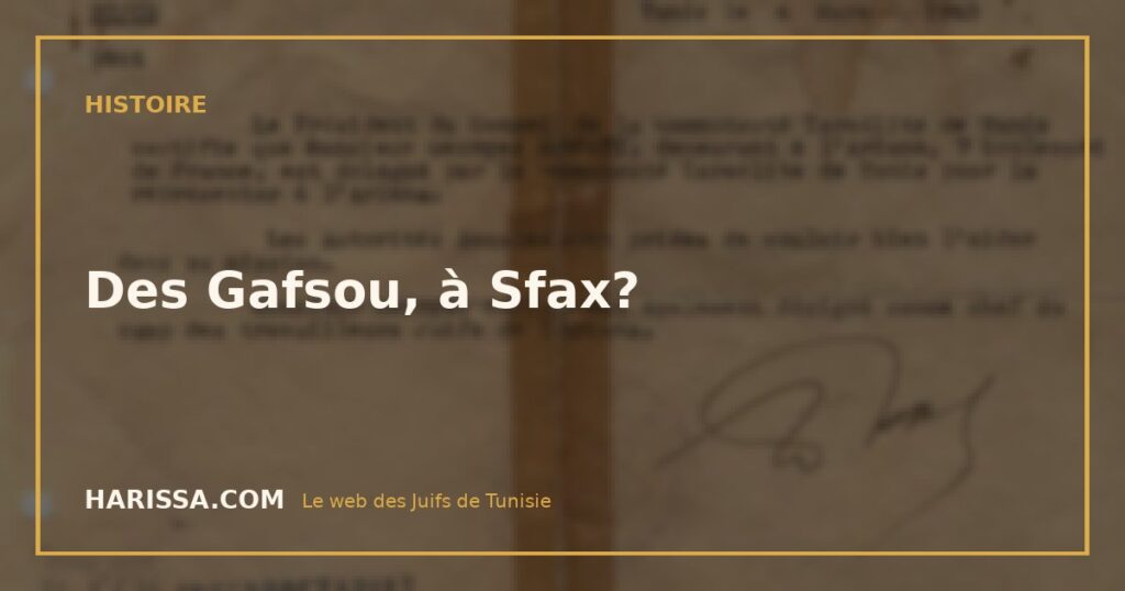 Des Gafsou, à Sfax?