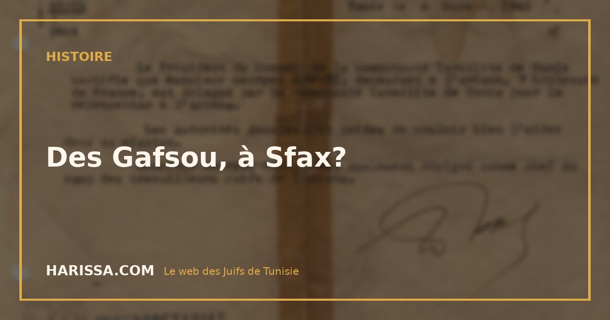 Des Gafsou, à Sfax?