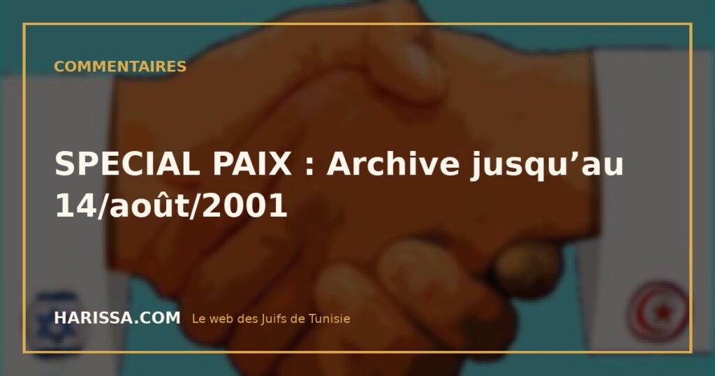 SPECIAL PAIX : Archive jusqu’au 14/août/2001