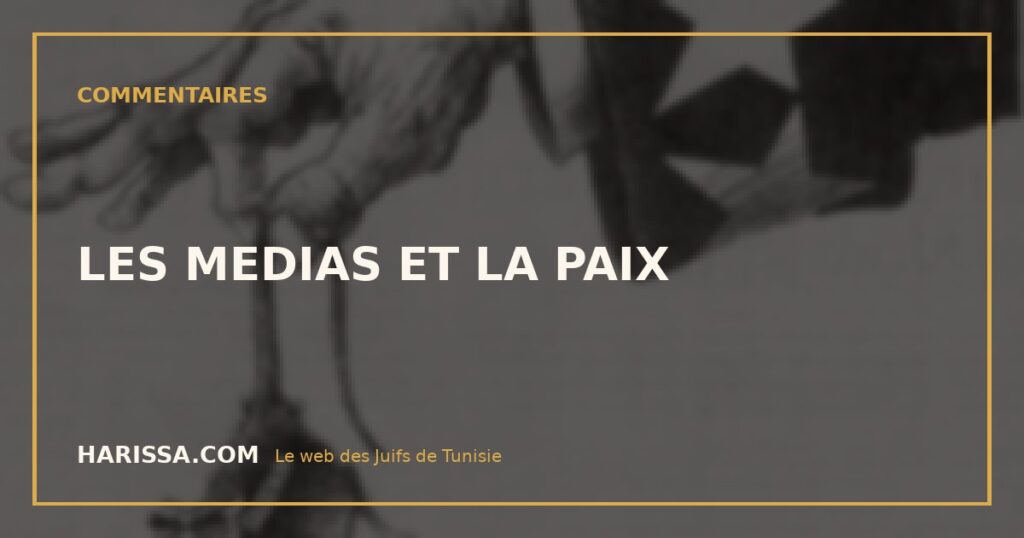 LES MEDIAS ET LA PAIX