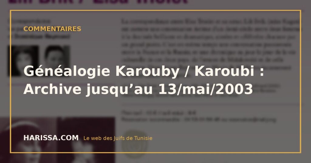 Généalogie Karouby / Karoubi : Archive jusqu’au 13/mai/2003