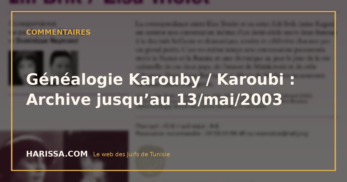 Généalogie Karouby / Karoubi : Archive jusqu’au 13/mai/2003
