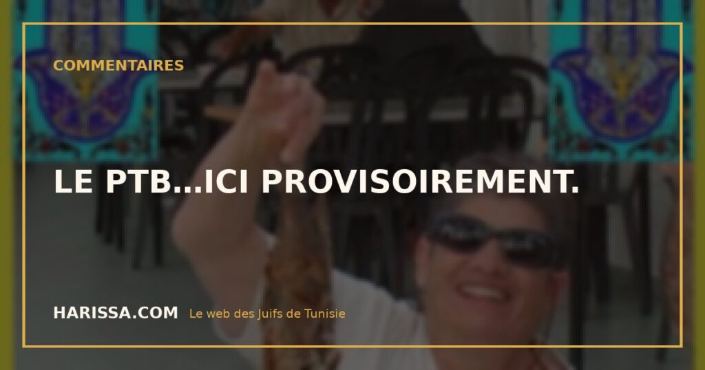 LE PTB…ICI PROVISOIREMENT.