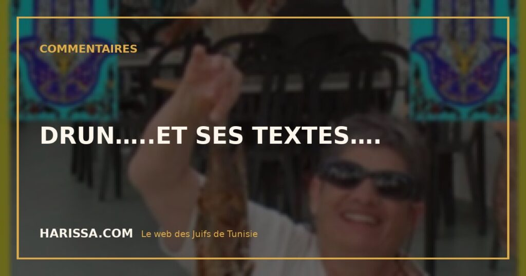 DRUN…..ET SES TEXTES….