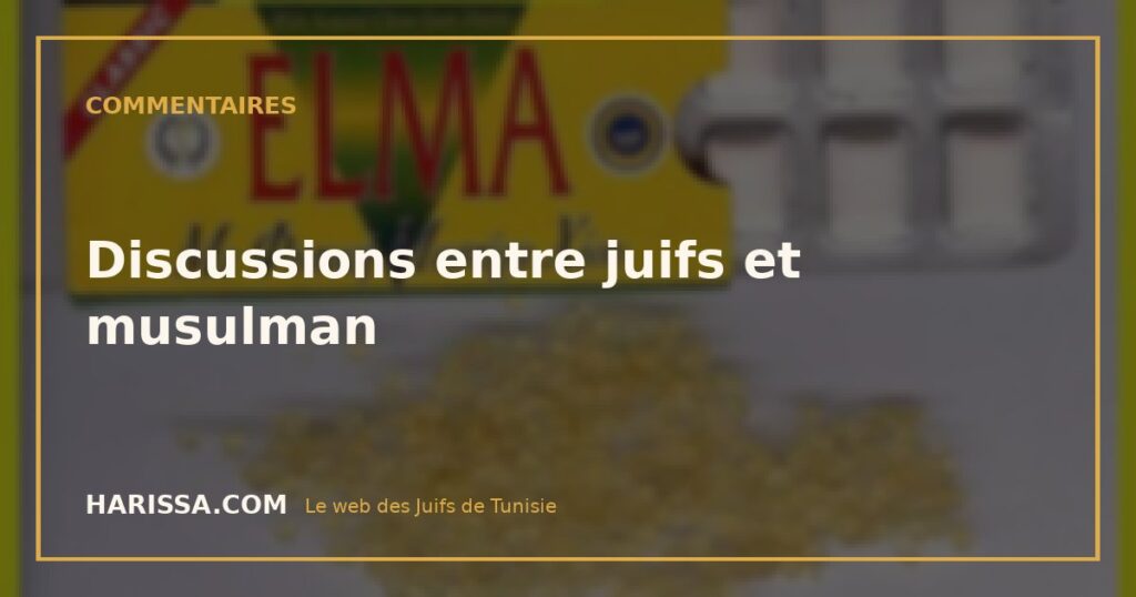 Discussions entre juifs et musulman