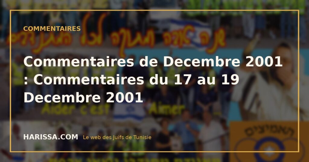 Commentaires de Decembre 2001 : Commentaires du 17 au 19 Decembre 2001