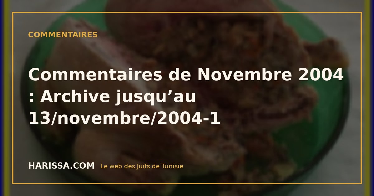 Commentaires de Novembre 2004 : Archive jusqu’au 13/novembre/2004-1