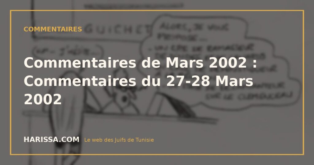 Commentaires de Mars 2002 : Commentaires du 27-28 Mars 2002