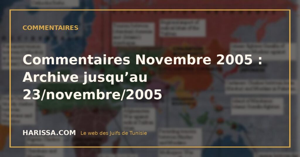 Commentaires Novembre 2005 : Archive jusqu’au 23/novembre/2005