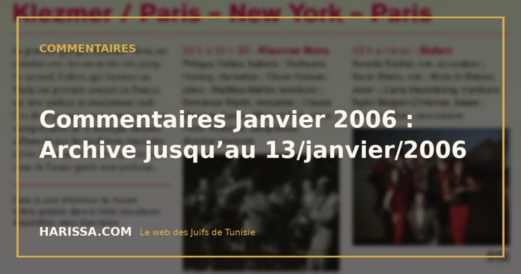 Commentaires Janvier 2006 : Archive jusqu’au 13/janvier/2006