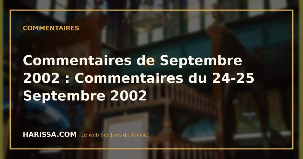 Commentaires de Septembre 2002 : Commentaires du 24-25 Septembre 2002