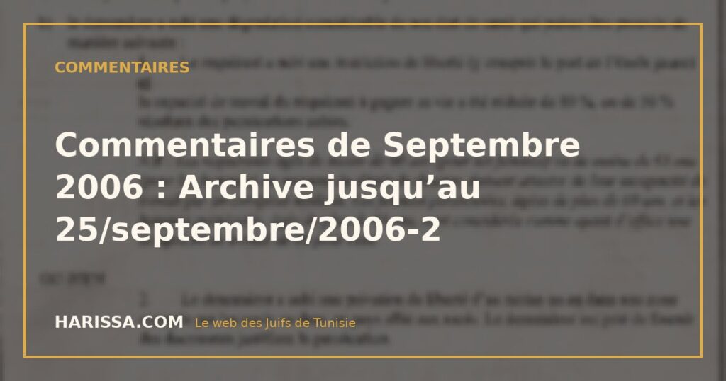 Commentaires de Septembre 2006 : Archive jusqu’au 25/septembre/2006-2