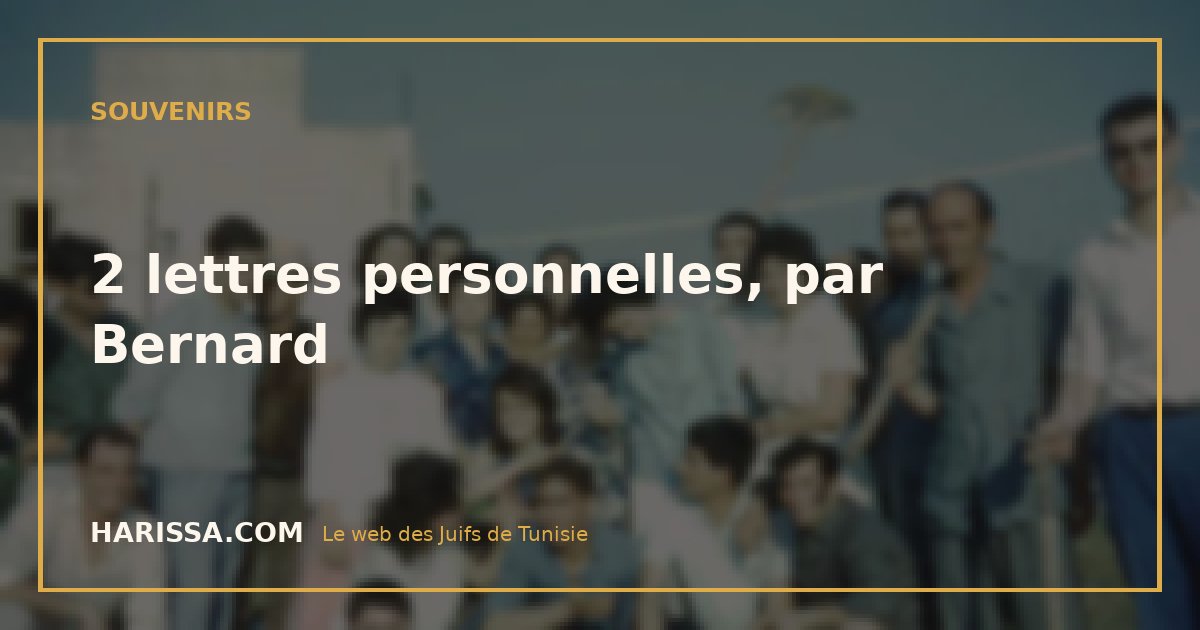 2 lettres personnelles, par Bernard