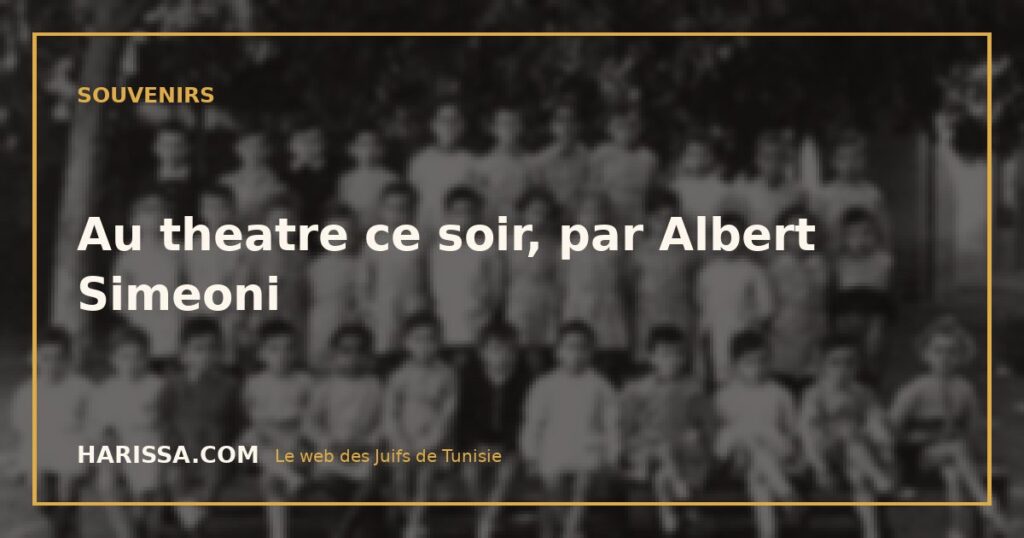 Au theatre ce soir, par Albert Simeoni