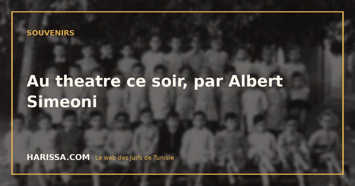 Au theatre ce soir, par Albert Simeoni