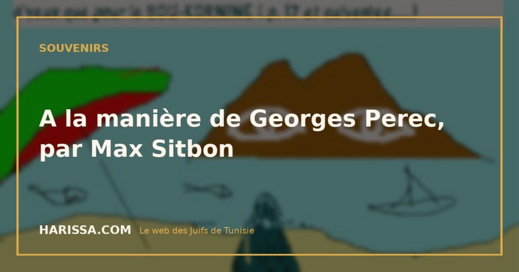 A la manière de Georges Perec, par Max Sitbon
