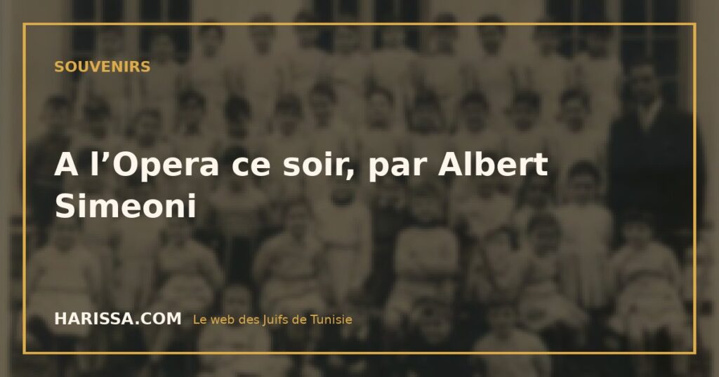 A l’Opera ce soir, par Albert Simeoni
