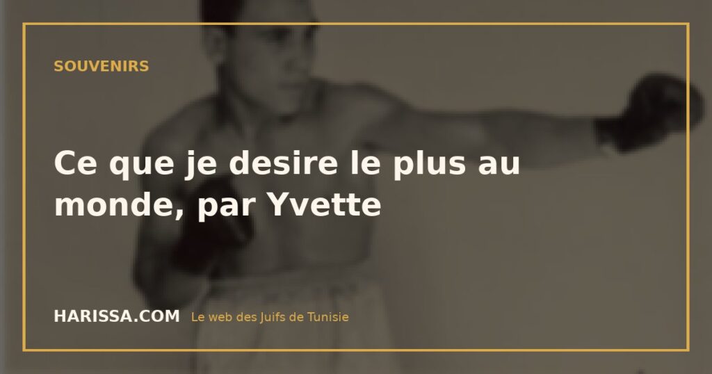 Ce que je desire le plus au monde, par Yvette