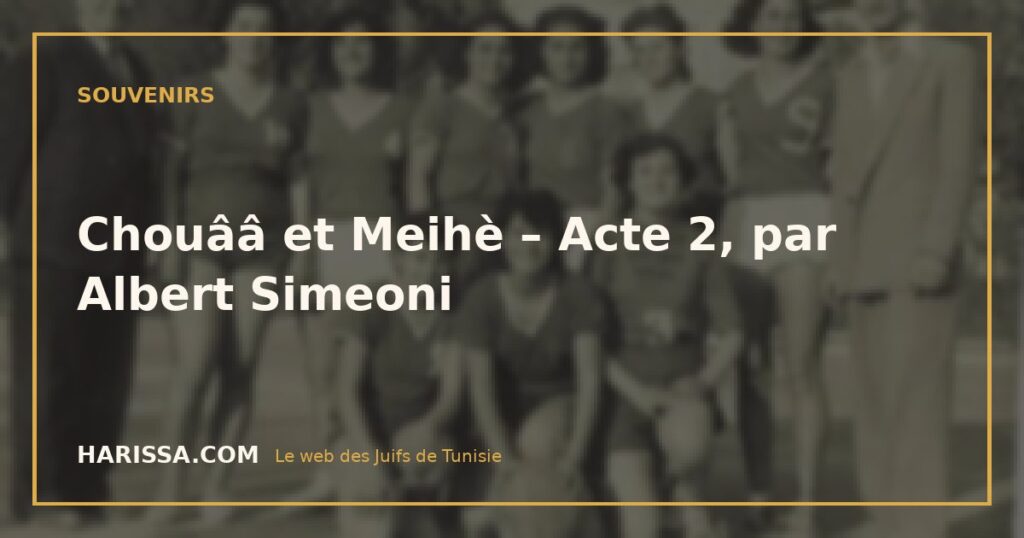 Chouââ et Meihè – Acte 2, par Albert Simeoni