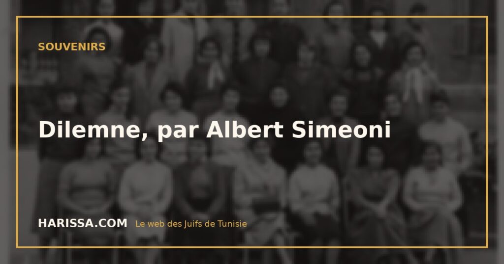 Dilemne, par Albert Simeoni