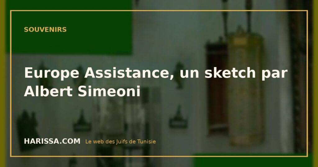 Europe Assistance, un sketch par Albert Simeoni