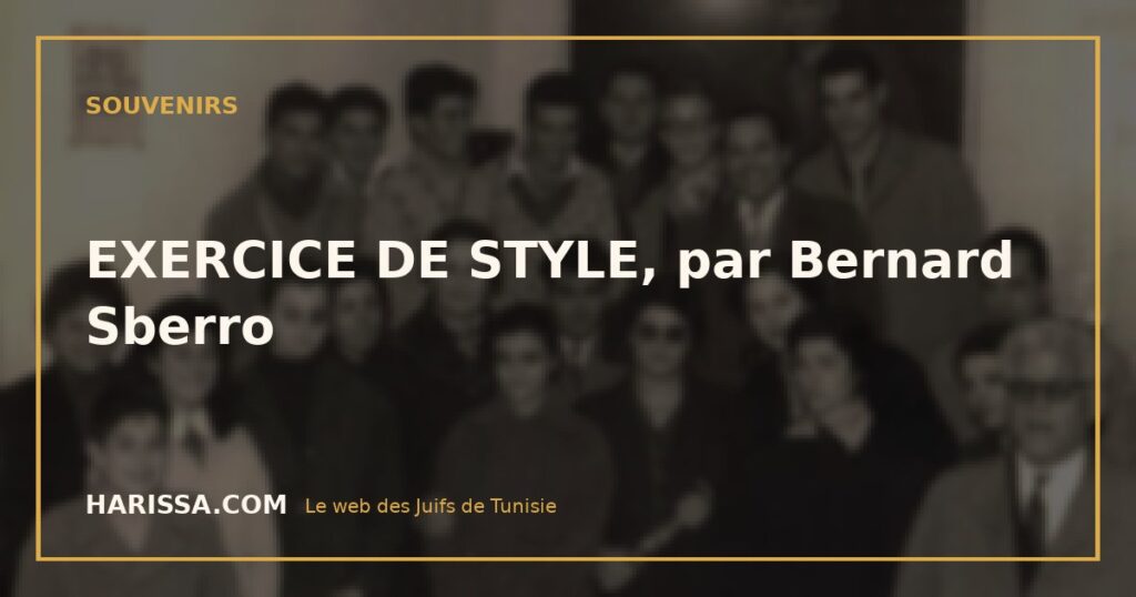 EXERCICE DE STYLE, par Bernard Sberro