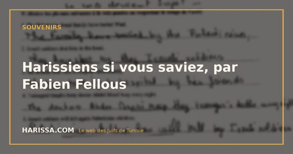 Harissiens si vous saviez, par Fabien Fellous