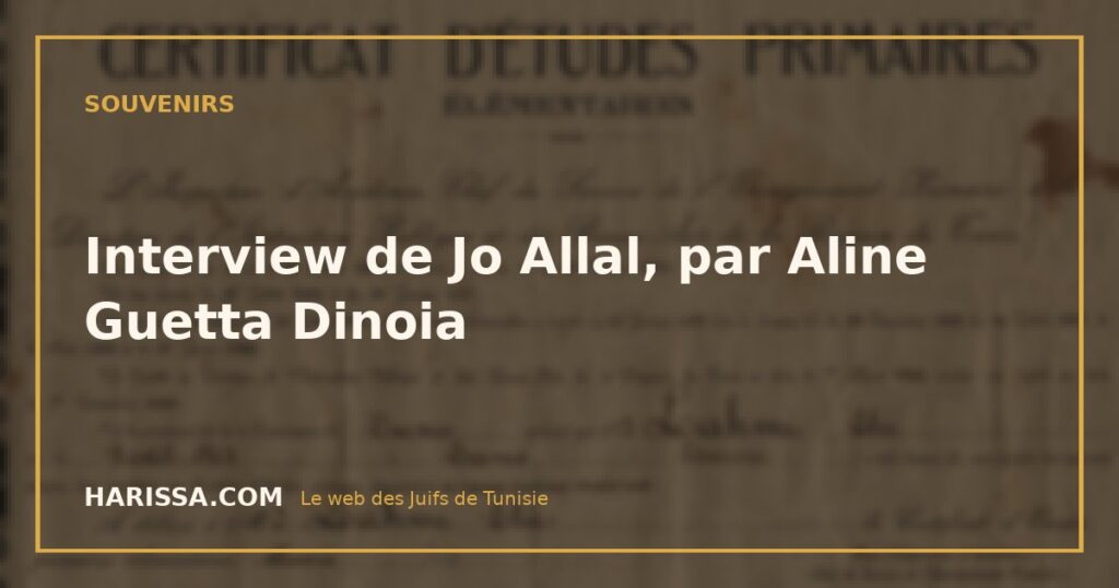 Interview de Jo Allal, par Aline Guetta Dinoia