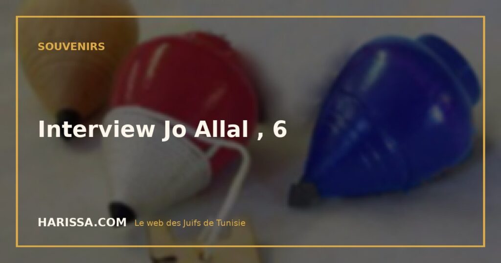 Interview Jo Allal , 6