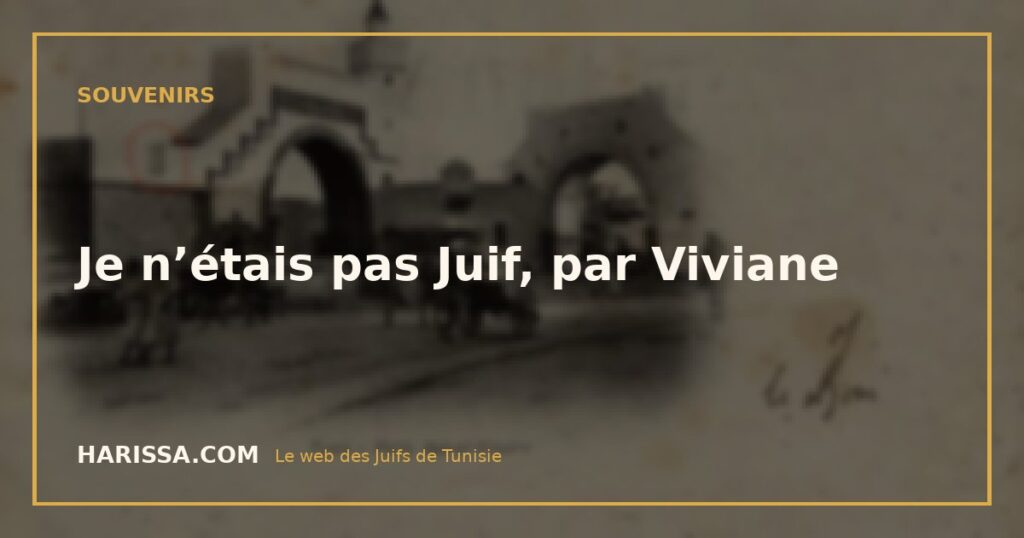 Je n’étais pas Juif, par Viviane
