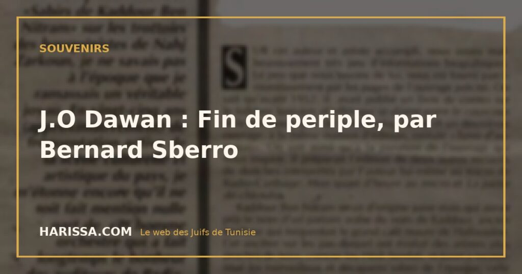 J.O Dawan : Fin de periple, par Bernard Sberro