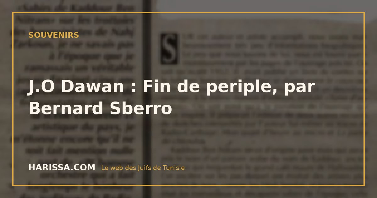 J.O Dawan : Fin de periple, par Bernard Sberro